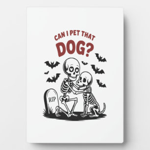Placa Expositora ¿Puedo Mascota ese perro Halloween?