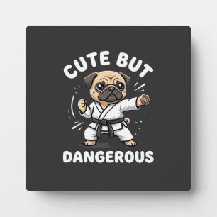 Placa Expositora Pug de karate lindo pero peligroso