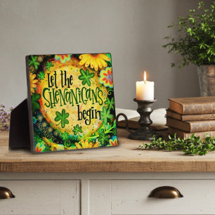Placa Expositora Que los Shenanigans comiencen los Shamrock irlande