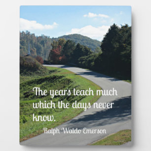 Placa Expositora Quote by Ralph Emerson: The years teach much which