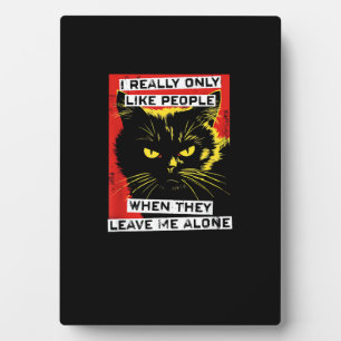 Placa Expositora Realmente Solo Me Gusta La Gente Cuando Me Dejan E