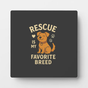 Placa Expositora Rescate es mi raza favorita