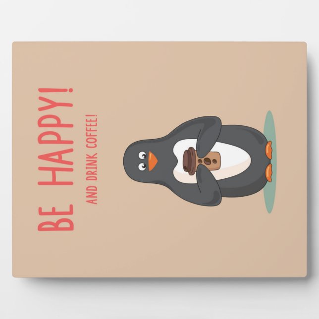 Placa Expositora Sé Feliz Y Bebe Café (Frente)