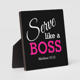 Placa Expositora Sé humilde servir como un JEFE