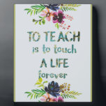Placa Expositora Semana de Apreciación del Profesor Cita Tipografía<br><div class="desc">Semana de Apreciación del Profesor - Típografía de citas del profesor - Regalo de Apreciación del Profesor - gran cita - impresiones de arte sobre diversos materiales. Una gran idea de regalo para alegrar tu casa. También compren esta obra en estuches de teléfono, ropa, tazas, almohadas y más. Impresión de...</div>