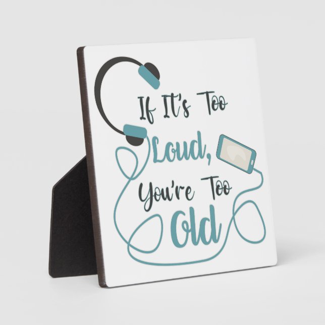 Placa Expositora Si es demasiado fuerte, eres muy vieja cita gracio (Anverso)