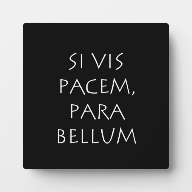 Placa Expositora Si vis pacem para bellum (Frente)