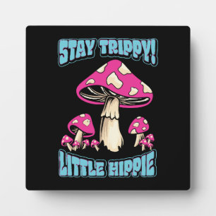 Placa Expositora ¡Sigue siendo trippy! Pequeño Hippie