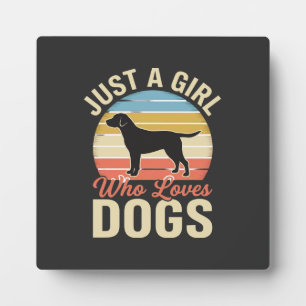 Placa Expositora Simplemente una chica que ama a los perros amante