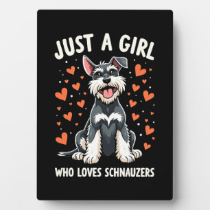 Placa Expositora Sólo un chica que ama el Schnauzer en miniatura
