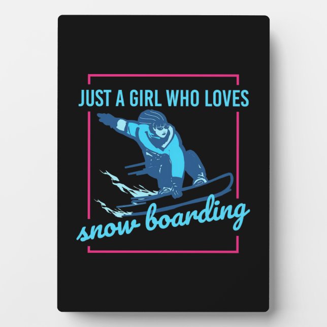Placa Expositora Sólo un Chica que ama el Snowboard (Frente)
