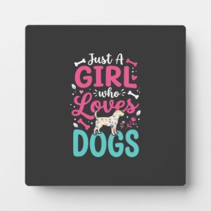Placa Expositora Sólo una chica que ama a los perros