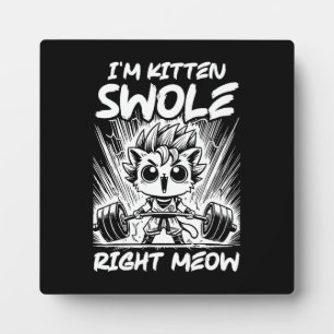 Placa Expositora Soy Kitten Swole Right Meow, Anime Gym Cat Workout