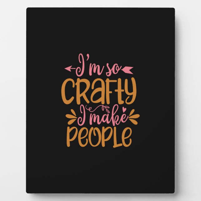 Placa Expositora soy tan astuto que hago gente (Frente)