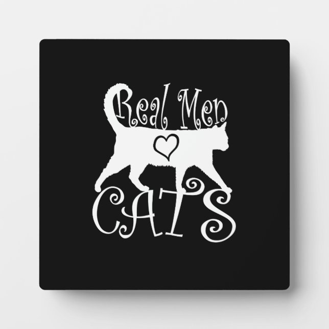 Placa Expositora Stylish Real Men Love Cats (Frente)