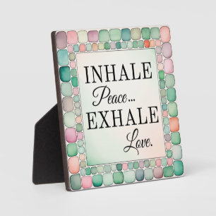 Placa Expositora Tabletop Plaque Inhale Paz, Amor Exhale