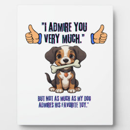 PLACA EXPOSITORA TE ADMIRO MUCHO