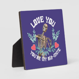 Placa Expositora Te amo, eres mi Rib Mate Skeleton Valentine