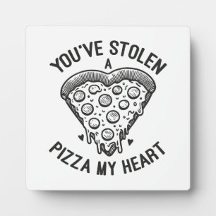 Placa Expositora Te has robado una pizza mi corazón - Gracioso aman