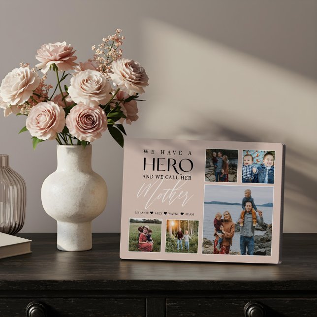 Placa Expositora Tenemos un héroe al que llamamos madre: collage de (We Have a Hero We Call Her Mother Photo Collage Plaque)