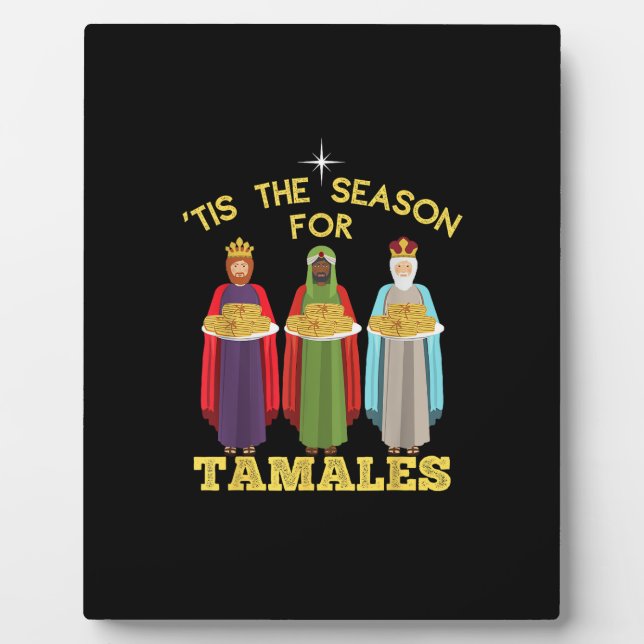Placa Expositora Tis Season For Tamales Funny Mexican Christmas (Frente)