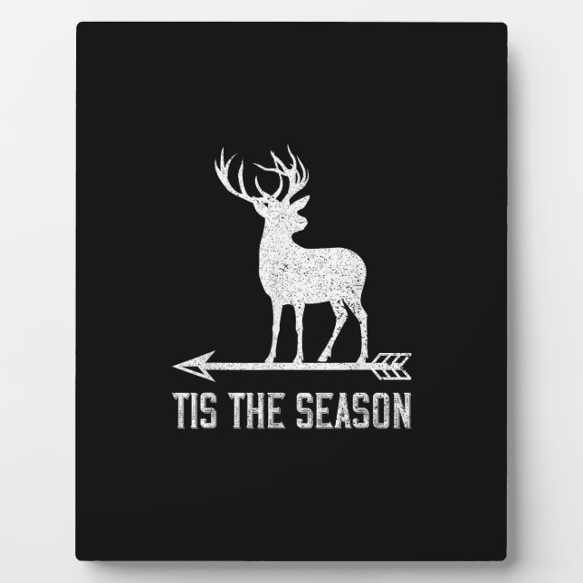 Placa Expositora Tis The Season Funny Deer Hunting (Frente)