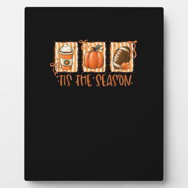 Placa Expositora Tis The Season Pumpkin American Football Thanksgiv (Frente)