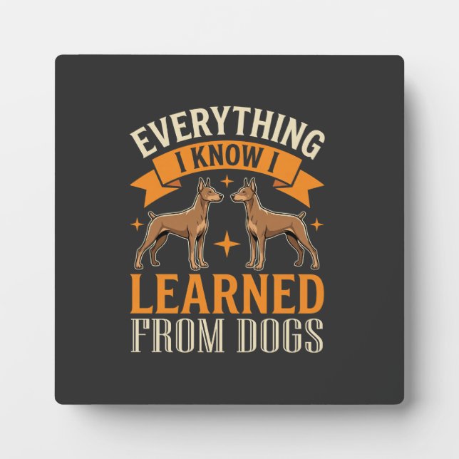 Placa Expositora Todo lo que sé lo aprendí de los perros (Frente)