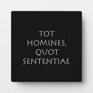 Placa Expositora Tot homines quot sententiae