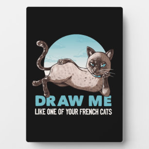 Placa Expositora Tráeme Como Uno De Tus Chicas Franceses Gato Graci