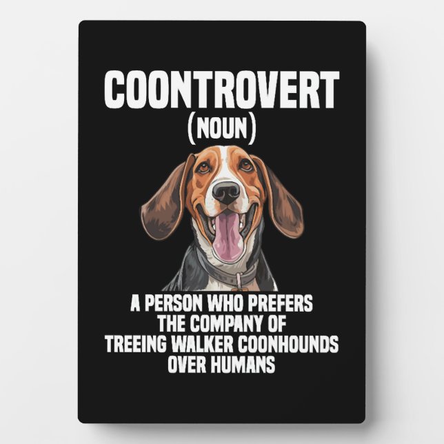 Placa Expositora Treeing Walker Coonhound Lover Dog Coontrovert (Frente)