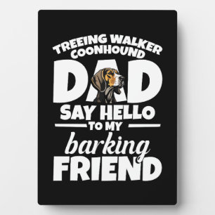 Placa Expositora Trek Walker Coonhound Dad Say Hello
