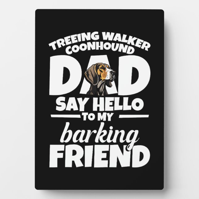 Placa Expositora Trek Walker Coonhound Dad Say Hello (Frente)