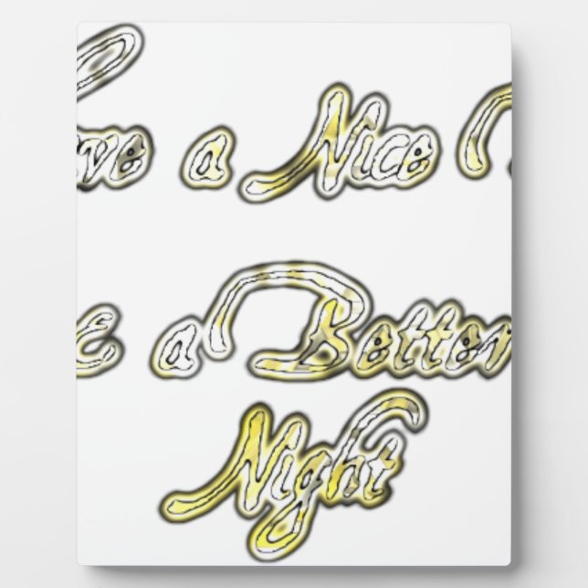 Placa Expositora Un buen día y una mejor cita nocturna Imprimir art (Frente)