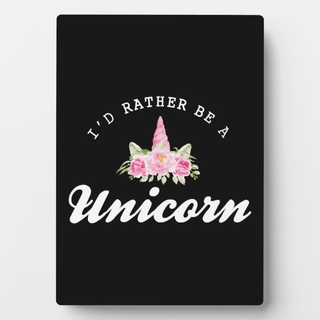 Placa Expositora Unicorn Preferiría ser un unicornio (Frente)