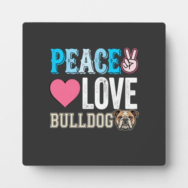 Placa Expositora Vector Perro Bulldog Paz Amor (Frente)