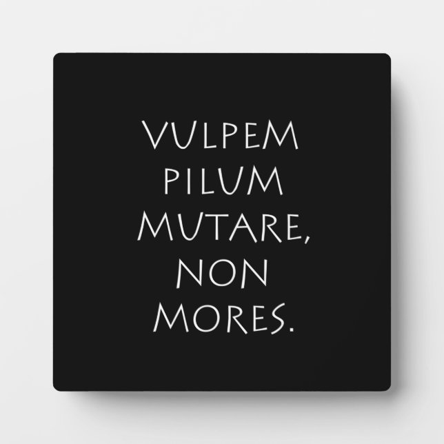 Placa Expositora Vulpem pilum mutare non mores (Frente)