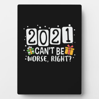 Placa Expositora Xmas Gift 2021 Can Not Be Worse