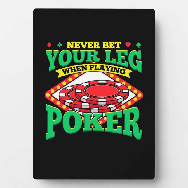 Placa Expositora Your Leg When Playing Poker (Frente)