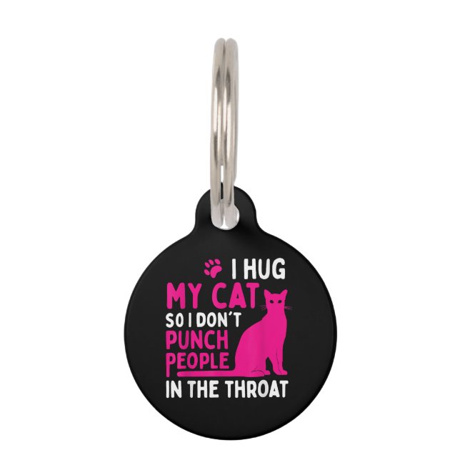 Placa Para Mascotas Abrazo a mi gato para no golpear a la gente - aman (Anverso)