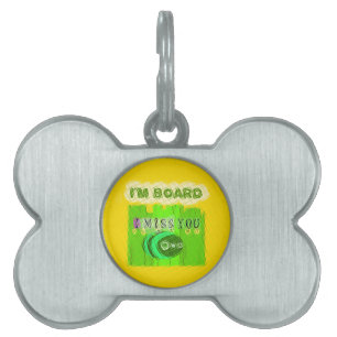 Placa Para Mascotas Aburrido y caprichoso, pero pensando en ti