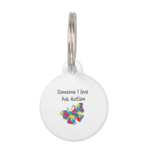 Placa Para Mascotas Alguien el amor de I tiene autismo (multi)