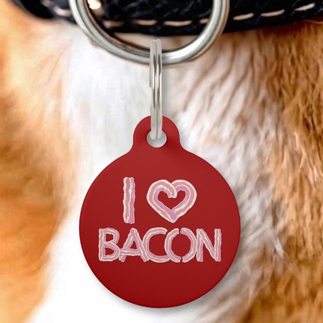 Placa Para Mascotas Amo el Tocino (Subido por el creador)