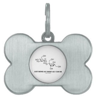 Placa Para Mascotas Apenas siendo tan dulce como puedo ser (la