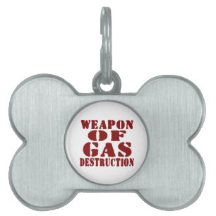 Placa Para Mascotas Arma De Destrucción De Gas