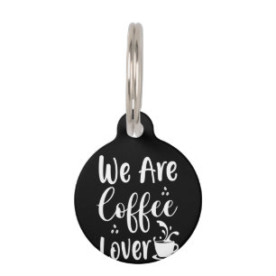 Placa Para Mascotas Arte de café Somos amantes del café