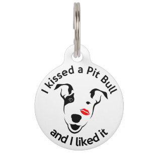 Placa Para Mascotas "Besé un pitbulls y me gustó"