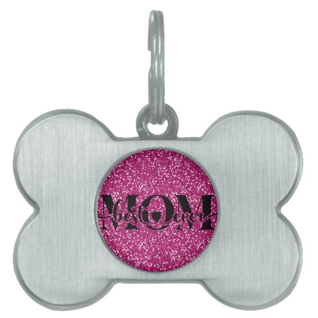 Placa Para Mascotas Best mom ever, glitter, pink, custom (Frente)
