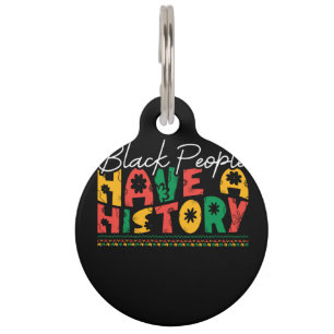 Placa Para Mascotas black_people_have_a_History_02