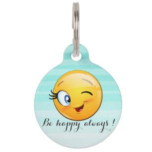 Placa Para Mascotas Cara de Emoji guiñando adorable - Sé feliz siempre